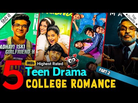 Best School & College Love Story Web Series | Teen Dramas In Hindi | Part 2 | Movies Mention