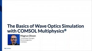 借助 COMSOL Multiphysics® 模拟波动光学问题