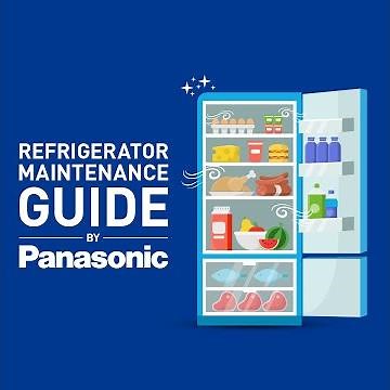 Panasonic: A Simple Guide for Refrigerator Maintenance