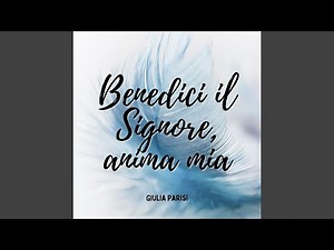 Benedici il Signore, anima mia