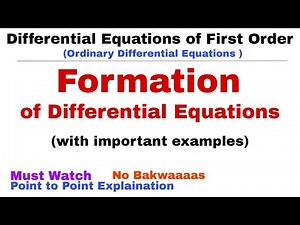 2. Formation of Differential Equation | Examples | Differential Equations of First Order | ODE