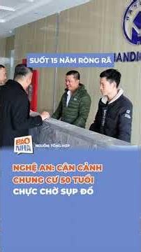 NGHỆ AN: CẬN CẢNH CHUNG CƯ 50 TUỔI CHỰC CHỜ SỤP ĐỔ