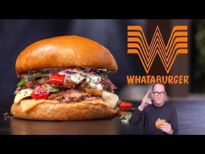 MAKING WHATABURGER AT HOME FOR THE VERY FIRST TIME! | SAM THE COOKING GUY