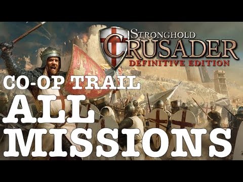 Stronghold Crusader Definitive Edition | Co-Op Trail: All Missions