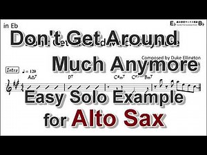 Don't Get Around Much Anymore - Easy Solo Example for Alto Sax