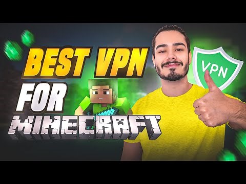 Best VPN For Minecraft 2025 | 3 Fastest VPNs Tested