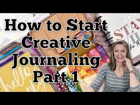 How to Start Creative Journaling || Part 1