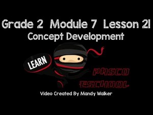 Grade 2 Module 7 Lesson 21 Concept Development