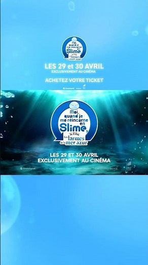 Moi, quand je me réincarne en Slime, le Film - Les larmes de la mer azur | Billets en vente