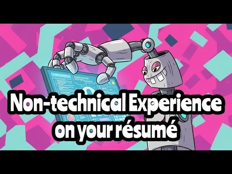 Non-technical experience on your résumé