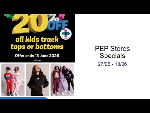 PEP Stores Specials 27/05 - 13/06