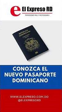 NUEVO PASAPORTE ELECTRÓNICO DE REPÚBLICA DOMINICANA