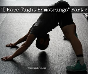 “I Have TIght Hamstrings” Part 2: Anterior Pelvic Tilt