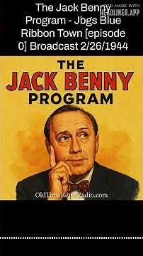 The Jack Benny Program - Jbgs Blue Ribbon Town [episode 0] Broadcast 2/26/1944 | The Jack Benny...