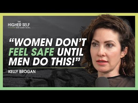 How Women Can Reclaim Their Feminine & Finally Feel Safe | Kelly Brogan | The Higher Self #146