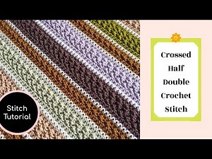 How to Crochet the Crossed Half Double Crochet Stitch (Beginner Tutorial)