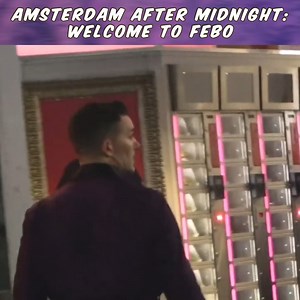 Amsterdam After Midnight: Welcome To Febo | Troy Hawke