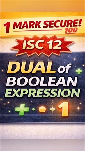 💯 1 Mark Sure👉 ISC Class 12 | Dual of Boolean Expression #java #isc#dual#exam#boards#2026#icse#viral