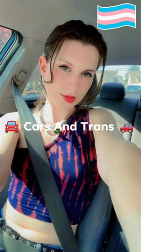 Cars And Trans. #carsandtrans | Trans Women