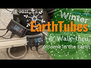 Winter Earth Tube Update