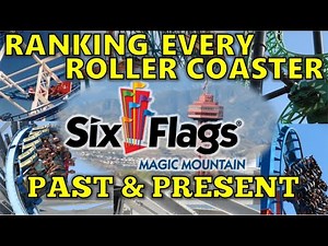 Ranking Every Coaster EVER at Six Flags Magic Mountain