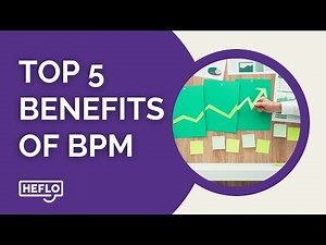 Top 5 Benefits of Business Process Management (BPM)