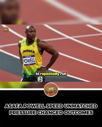 Asafa Powell speed unmatched pressure changed outcomes 🏃‍♂️💨