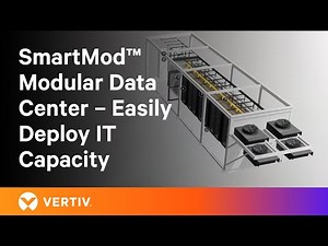 SmartMod™ Modular Data Center – Easily Deploy IT Capacity, Wherever You Need It