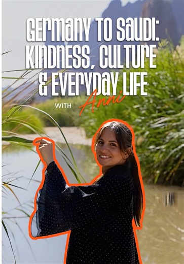 Exploring Life in Saudi Arabia: Anni's Journey