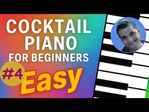 Learn Cocktail Piano for Beginners - Improv Without Reading Music #4