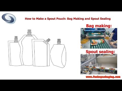 How to Make a Spout Pouch: Bag Making and Spout Sealing