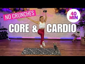 40 Min Cardio Core - No Crunches - At Home Workout for Core strength, Calorie Burning, and Balance
