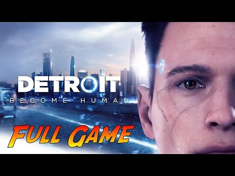 Detroit: Become Human | Complete Gameplay Walkthrough - Full Game | No Commentary