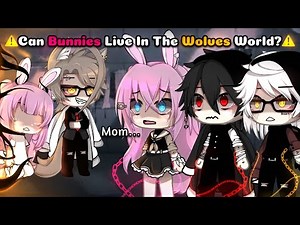One Bunny In A Whole World Of Wolves || Gacha Meme / GLMM-GCMM || [ Original ] || Part 5 ||