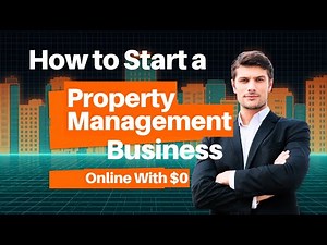 How to Start a Property Management Business Online With $0