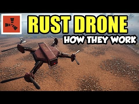 Rust Drone - Quick Guide On How To Use Rust Drones (Rust Tips)