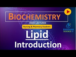 PART 16 - Introduction of Lipid - Biomolecules | Nursing and Pharmacy Biochemistry |Bhushan Science
