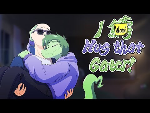 I Wani Hug That Gator! -Release Date Trailer-