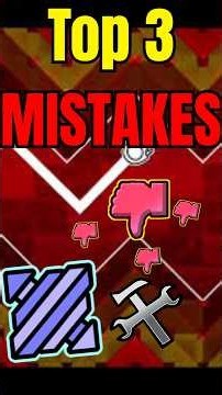 The Top 3 BIGGEST mistakes EVERY Geometry Dash Creator Makes... #geometrydash #gaming #creator