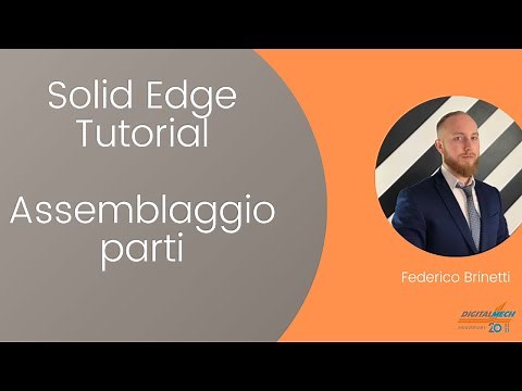 Solid Edge Tutorial - ASSEMBLAGGIO PARTI - ITA