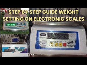 Step-by-Step Guide: Weight Setting on Electronic Scales