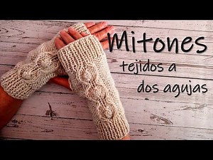 Mitones/guantes sin dedos a dos agujas para mujer ¡FÁCILES y paso a paso!!