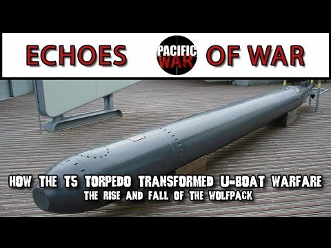 How the T5 Torpedo Transformed U-Boat Warfare: The Rise and Fall of the Wolfpack
