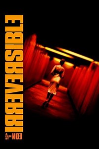 Irreversible (2003) - Movie