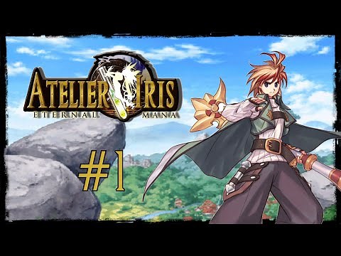 Atelier Iris: Eternal Mana - Walkthrough part 1 - No Commentary