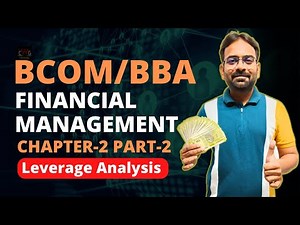 Financial Management Chapter-2 | Leverage Analysis :- Numerical Problem| Bcom/BBA