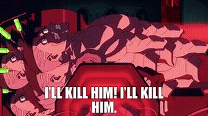 I'll kill him! I'll kill him.