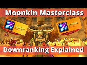 Moonkin Masterclass: Downranking | Classic WoW | Balance Druid