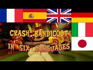 Crash Bandicoot in 6 languages