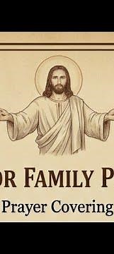 PRAYER FOR FAMILY PROTECTION | Powerful Prayer Covering Your Loved Ones#PrayerForFamilyProtection